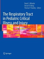 The Respiratory Tract In Pediatric Critical Illness And Injury Hector R. Wong
