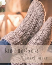 Knitting Project Planner: sock knitters, log your projects, plan and prepare: Ke
