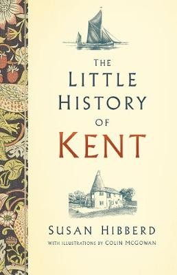 The Little History of Kent - 9780750990066 - Picture 1 of 1