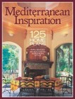Mediterranean Inspiration : 125 Home Plans Influenced by Southern European Style (Hardcover)