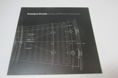Drawing on Diversity: Women, Architecture and Practice by Lynne Walker