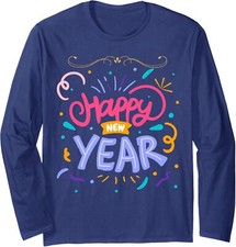 New Years Eve 2025 Celebration Party Gift Happy Long Sleeve Tshirt