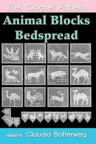 A J Lavender Animal Blocks Bedspread Filet Crochet Pattern (Tascabile)