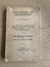 Reflections On Freemasonry by An Anglo-Catholic. Freedom Press 1930