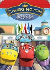 Chuggington: The Chugger Championship [DVD] [*READ* VG, DISC-ONLY]