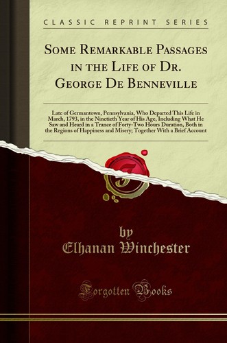 Some Remarkable Passages in the Life of Dr. George De Benneville