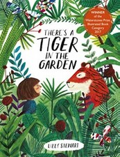 Image of There's a Tiger in the Garden.by Stewart  New 9781786035615 Fast Free Shipping**