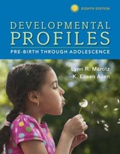 Developmental Profiles: Pre-Birth Through Adolescence by Lynn Marotz: Used