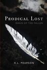 Prodigal Lost: Oasis of the Fallen by E L Pearson (Paperback / softback, 2015)