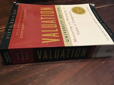 Valuation: Measuring and Managing the Value of Companies