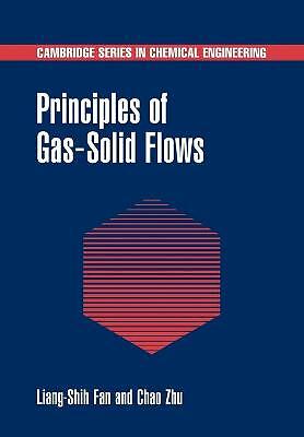 Principles of Gas-Solid Flows Fan Zhu Paperback Cambridge University Press