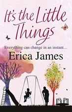 It's The Little Things by Erica James 0752884336