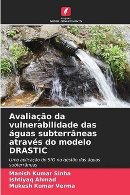 Avaliao da vulnerabilidade das guas subterrneas atravs do modelo DRASTIC by Mani
