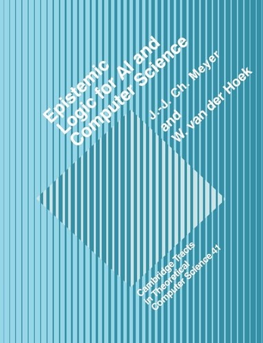 Epistemische Logik für Artifcl Intell (Cambridge Tracts in theoretischer Computerwissenschaft