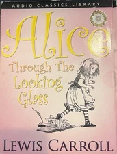 Audio Classic Library Alice Through The Looking Glass Lewis Carroll Audiobook