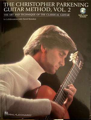 Christopher Parkening Guitar Method VOL 2 WITH ONLINE AUDIO ACCESS Classical Gtr
