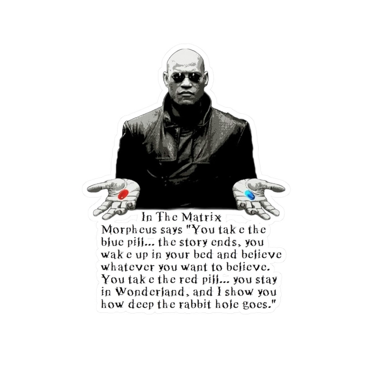 The Matrix Morpheus with Red and Blue Pill- Vinyl Decal - Sticker | eBay