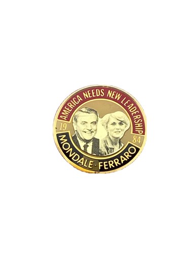 1984 Walter Mondale & Geraldine Ferraro America Needs New Leadership Lapel Pin - Picture 1 of 3