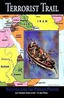 Terrorist Trail: Backtracking the Foreign Fighter by H John Poole (Paperback / softback, 2006)
