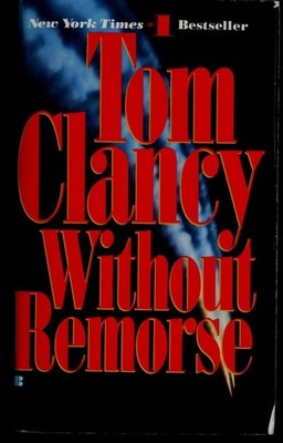 Without Remorse (John Clark Novel, A) by Clancy, Tom, Good Book