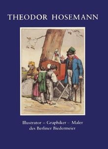 Theodor Hosemann : Ill. - Graphiker - Maler d. Berliner ... | Buch | Zustand gut