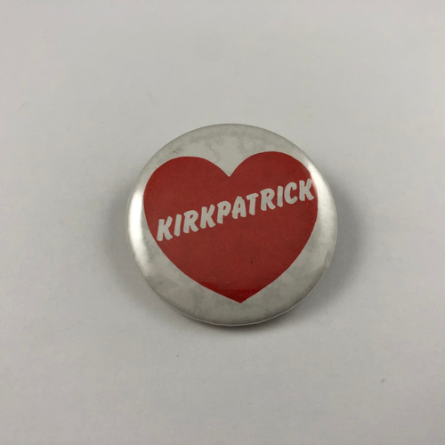 Vintage I Heart KIRKPATRICK Political Campaign Button, Pinback - Picture 1 of 2