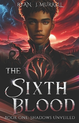The Sixth Blood By Ryan J Murrell - New Copy - 9798865342427 - Picture 1 of 1