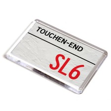 FRIDGE MAGNET - Touchen-end SL6 - UK Postcode