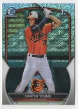 2023 Bowman Chrome Prospects - Carter Young Mojo Refractor - Baltimore Orioles