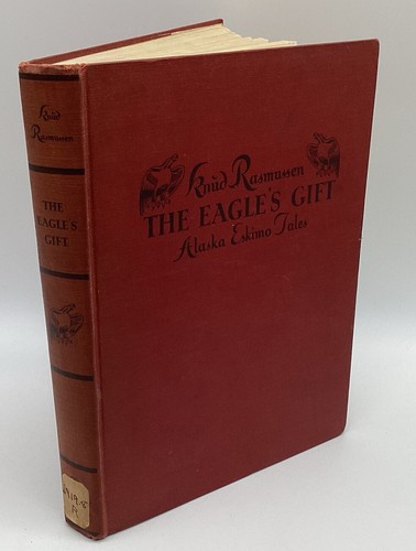 Knud Rasmussen The Eagle’s Gift Alaska Eskimo Tales 1 Edition 1932 Ernst Hansen - Foto 1 di 21