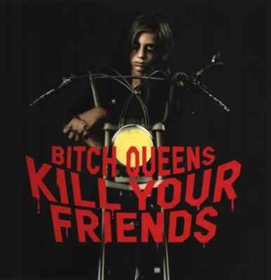 Bitch Queens Kill Your Friends NEAR MINT Strange Magic Records Vinyl LP