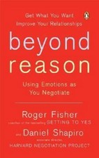 Beyond Reason: Using Emotions as You Negoti- paperback, 0143037781, Roger Fisher