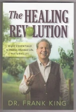 The Healing Revolution - Eight Essentials to Awaken Abundant Life Naturally 