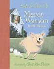 Mercy Watson to the Rescue by Kate DiCamillo (Hardback, 2005)