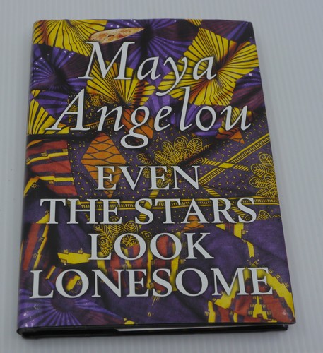 1997 MAYA ANGELOU HC, DJ BOOK, EVEN THE STARS LOOK LONESOME, 1st EDITION - Picture 1 of 4
