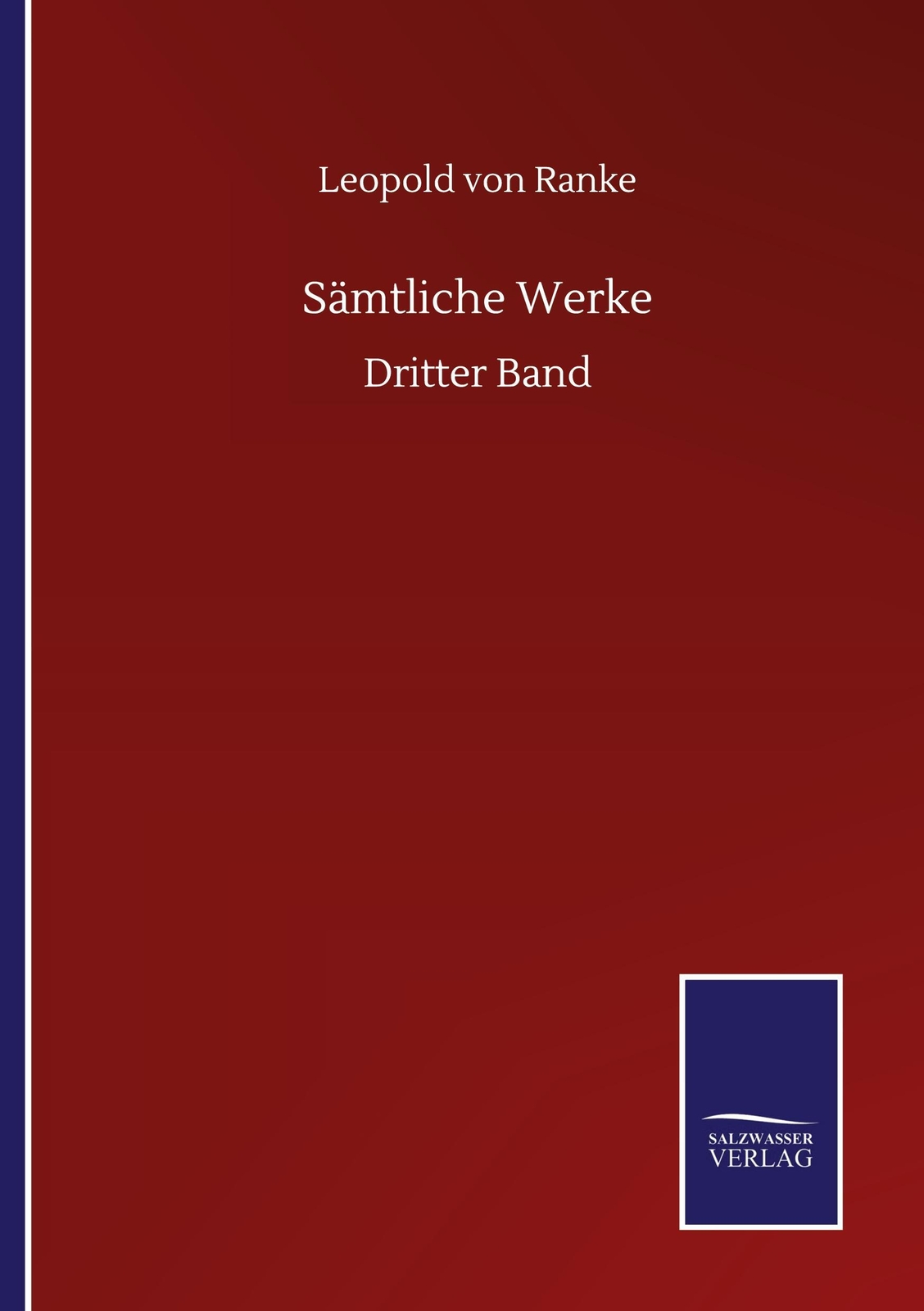 Sämtliche Werke | Leopold Von Ranke | Dritter Band | Taschenbuch |