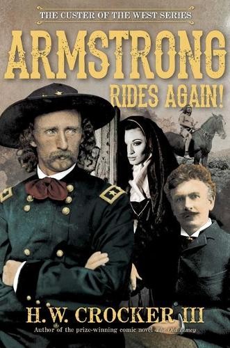 H W Crocker Armstrong Rides Again! (Hardback) Custer of the West (UK IMPORT) - Picture 1 of 1