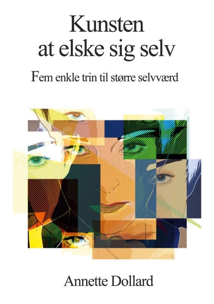 Annette Dollard | Kunsten At Elske Sig Selv | Taschenbuch | DäNisch (2018)-image