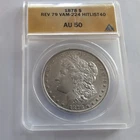 1878 Rev 79 Morgan Silver VAM224 HITLIST 40 AU50 ANACS Vintage Soapbox Slab