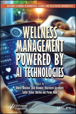 Wellness Management Powered by AI Technologies by Bharat Bhus... - 9781394286997