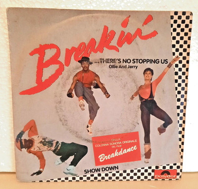 OLLIE AND JERRY BREAKIN'... THERE'S NO STOPPING US 7'' 45 RPM 1984 POLYDOR ITALY