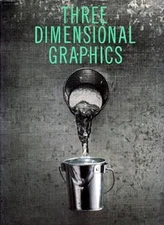 Three-Dimensional Graphics Hardcover