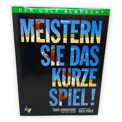 Meistern Sie das Kurze Spiel Tony Johnstone Nick Wright Golf Albrecht 1997 Buch