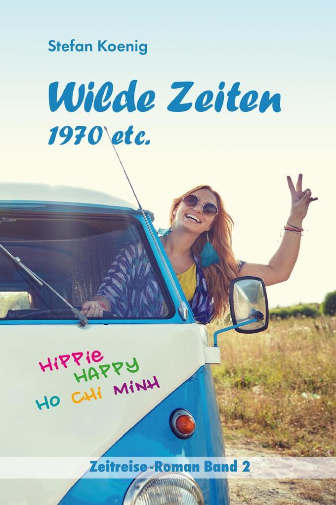 Thumbnail - Wilde Zeiten - 1970 Etc. | Stefan Koenig | 2019 | Deutsch