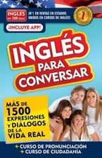 Inglés en 100 días - Inglés para conversar / English in 100 Days: Conversatio...