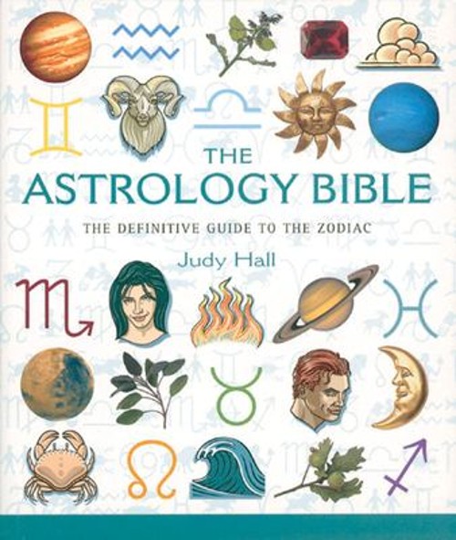 The Astrology Bible : The Definitive Guide to the Zodiac Paperbac