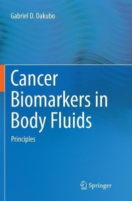 Cancer Biomarkers in Body Fluids - 9783319791296