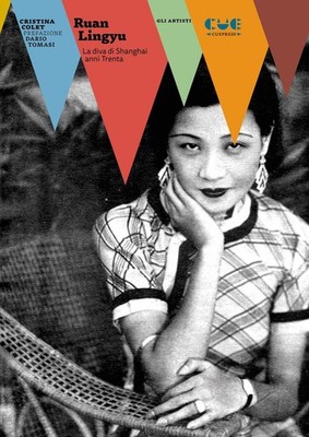Neues Buch - Cristina Colet - Ruan Lingyu. Die Diva von Shanghai 30er Jahre - C
