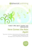 Frederic P. Miller (U. A.) | Here Comes The Rain Again | Taschenbuch | Englisch