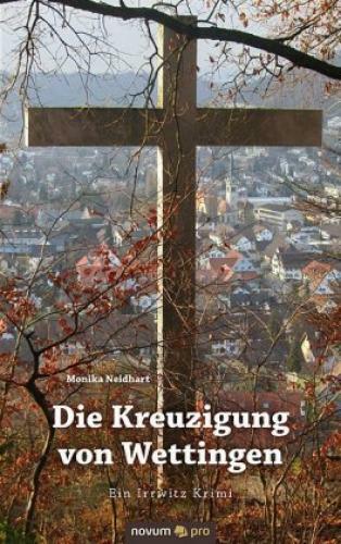 Thumbnail - Die Kreuzigung Von Wettingen Ein Irrwitz Krimi 3211